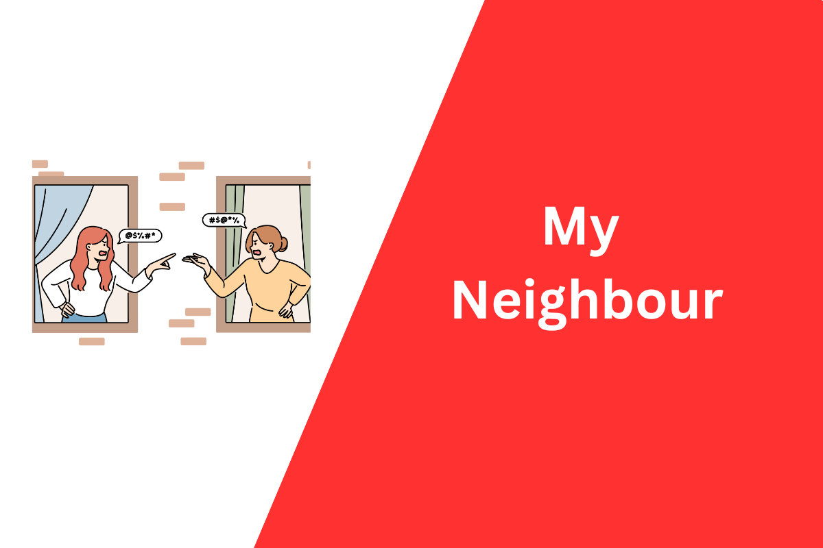 You Won’t Believe What I Found Out About My Neighbour