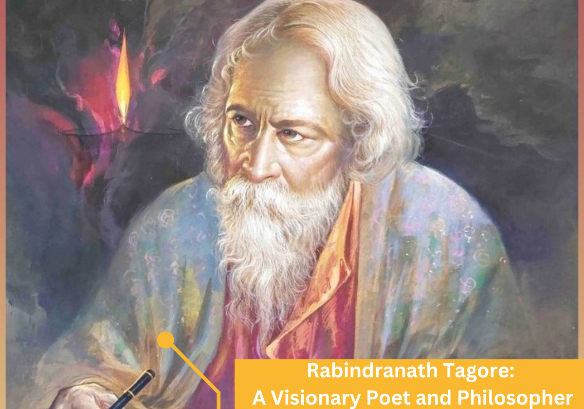 Rabindranath Tagore: A Visionary Poet and Philosopher