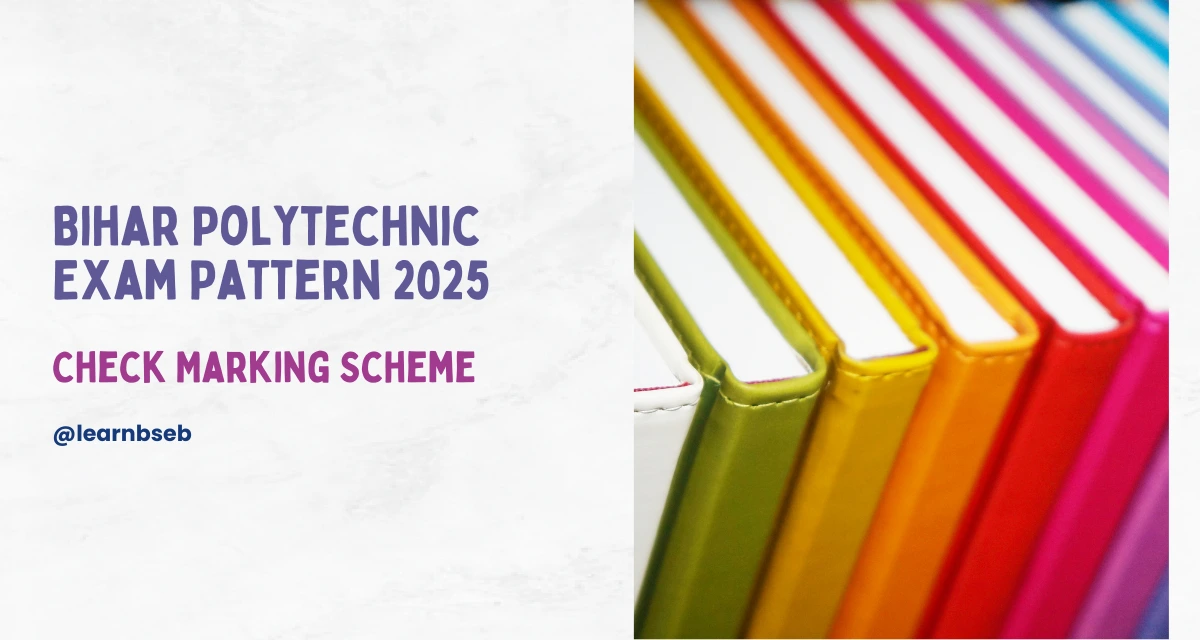 Bihar Polytechnic Exam Pattern 2025: Check Marking Scheme
