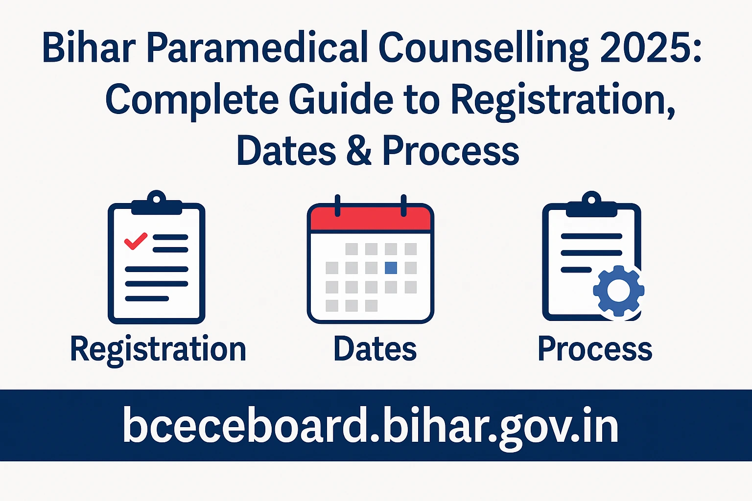Bihar Paramedical Counselling 2025: Complete Guide to Registration, Dates & Process
