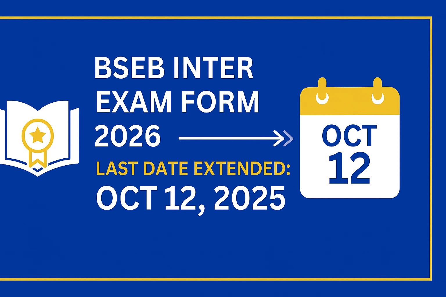 Bihar Board Inter Exam Form 2026 – Last Date Extended till 12 Oct 2025