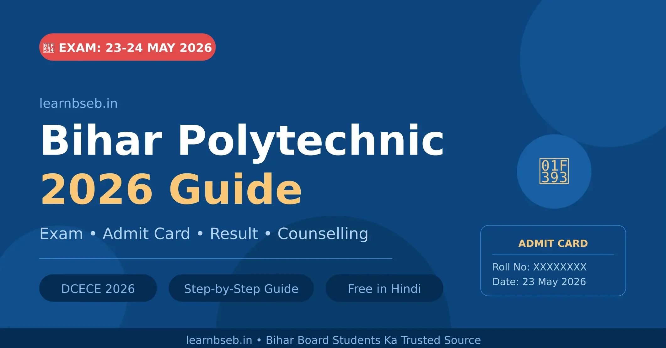 Bihar Polytechnic 2026 – Exam से Counselling तक पूरी जानकारी (DCECE Student Guide)